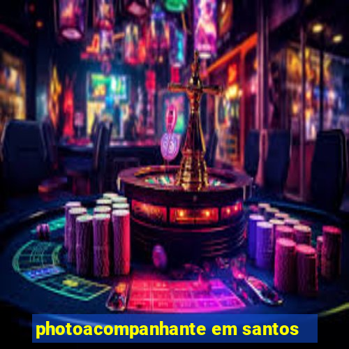 photoacompanhante em santos